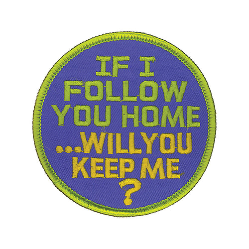 If I Follow You Home Patch 3" X 3" product flat on white background